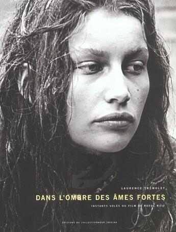 Couverture du livre « Dans l ombre des ames fortes » de Tremolet. Laure aux éditions Altinea