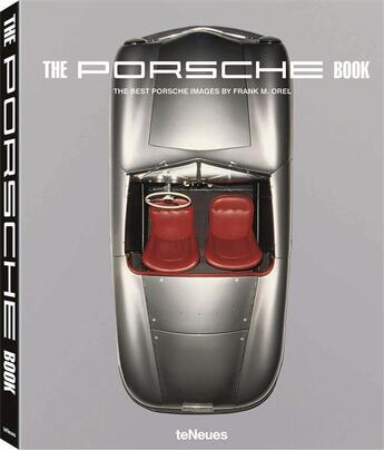 Couverture du livre « The Porsche book » de Frank M. Orel aux éditions Teneues - Livre