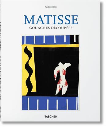 Couverture du livre « Matisse ; gouaches découpées » de Gilles Neret aux éditions Taschen