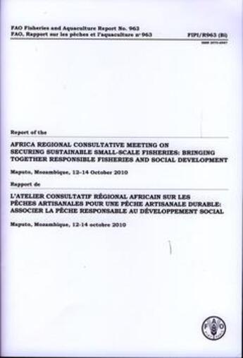 Couverture du livre « Report of the africa regional consultati ve meeting on securing sustainable small scale fisheries : » de  aux éditions Fao