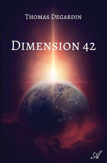 Couverture du livre « Dimension 42 » de Thomas Degardin aux éditions Atramenta