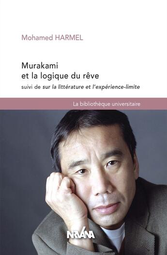 Couverture du livre « Murakami et la logique des rêves » de Mohamed Harmel aux éditions Nirvana