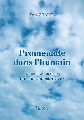 Couverture du livre « Promenande dans l'humain » de Ivan Chatel aux éditions Baudelaire