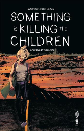 Couverture du livre « Something is killing the children Tome 5 : The road to tribulation » de Werther Dell'Edera et James Tynion aux éditions Urban Comics