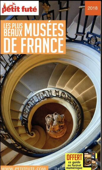 Couverture du livre « GUIDE PETIT FUTE ; THEMATIQUES ; les plus beaux musées de France (édition 2018) » de  aux éditions Le Petit Fute