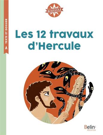 Couverture du livre « Les 12 travaux d'Hercule » de Viviane Koenig et Thierry Manes aux éditions Belin