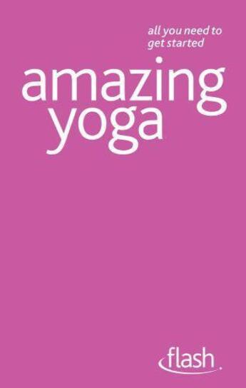 Couverture du livre « Amazing Yoga: Flash » de Swani Saradananda aux éditions Hodder Education Digital