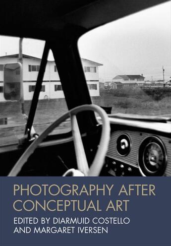 Couverture du livre « Photography After Conceptual Art » de Diarmuid Costello et Margaret Iversen aux éditions Wiley-blackwell