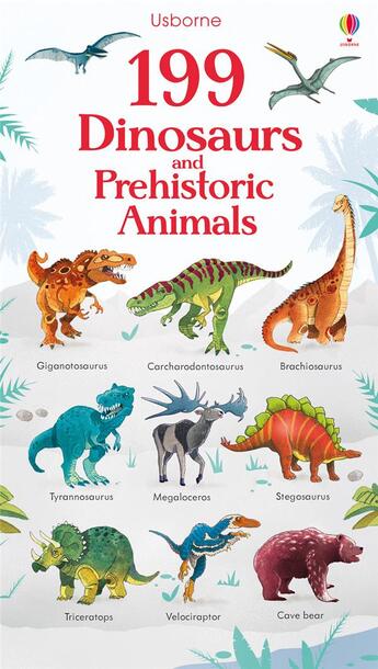 Couverture du livre « 199 dinosaurs and prehistoric animals » de Hannah Watson et Fabiano Fiorin aux éditions Usborne