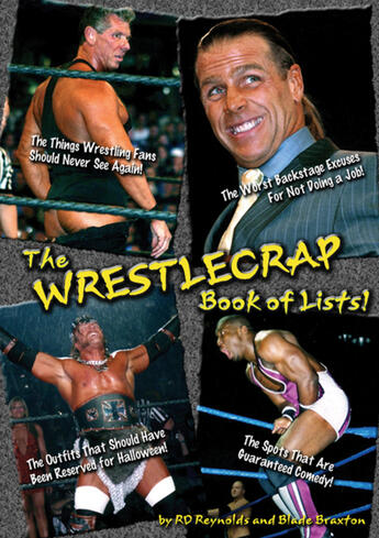 Couverture du livre « WrestleCrap Book of Lists!, The » de Rd Reynolds And Blade Braxton et Brad Kelln et Rd Reynolds et Jon Redfern et Blade Braxton aux éditions Ecw Press