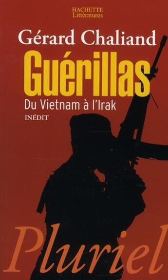 Couverture du livre « Guerillas du vietnam a l'irak » de Gerard Chaliand aux éditions Pluriel