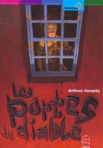 Couverture du livre « Les Cinq contre les Anciens t.1 ; les portes du diable » de Anthony Horowitz aux éditions Le Livre De Poche Jeunesse