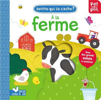 Couverture du livre « Devine qui se cache a la ferme - livre avec rabats troues » de Anne Passchier aux éditions Deux Coqs D'or