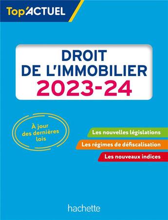 Couverture du livre « Top'actuel : droit de l'immobilier (édition 2023/2024) » de Serge Bettini et Sophie Bettini aux éditions Hachette Education