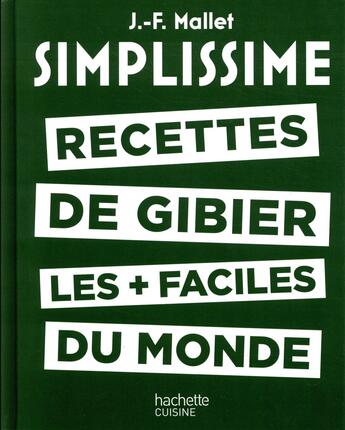 Couverture du livre « Simplissime ; les recettes de gibier les + faciles du monde » de  aux éditions Hachette Pratique