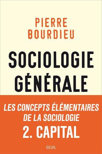 Couverture du livre « Sociologie générale t.2 ; cours au Collège de France, 1983-1986 » de Pierre Bourdieu aux éditions Seuil