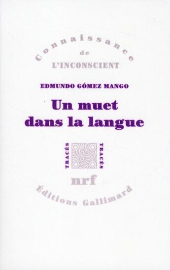 Couverture du livre « Un muet dans la langue » de Edmundo Gómez Mango aux éditions Gallimard