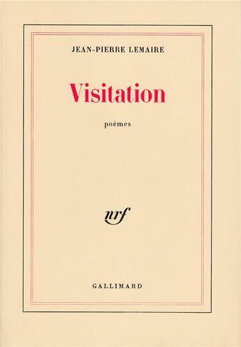 Couverture du livre « Visitation » de Jean-Pierre Lemaire aux éditions Gallimard