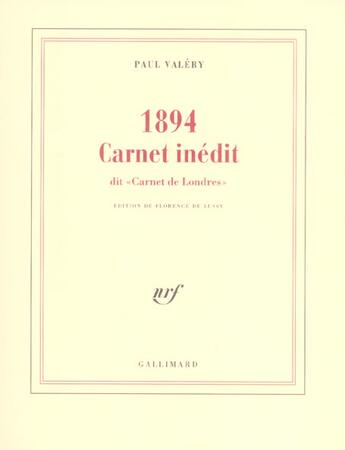 Couverture du livre « 1894 Carnet inédit : (dit «Carnet de Londres») » de Paul Valery aux éditions Gallimard