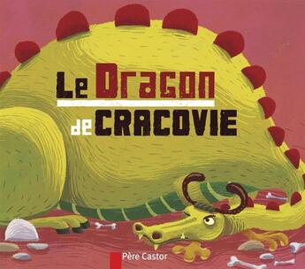 Couverture du livre « Le dragon de Cracovie » de Albena Ivanovitch-Lair aux éditions Pere Castor