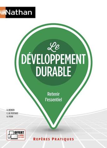 Couverture du livre « Le développement durable ; retenir l'essentiel (édition 2018) » de  aux éditions Nathan