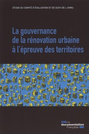 Couverture du livre « La gouvernance de la renovation urbaine à l'épreuve des territoires » de Fabrice Peigney aux éditions Documentation Francaise