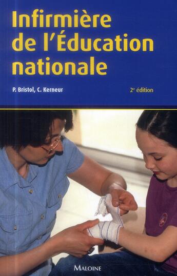 Couverture du livre « Infirmiere de l'education nationale, 2e ed. » de P. Bristol - C. Kern aux éditions Maloine