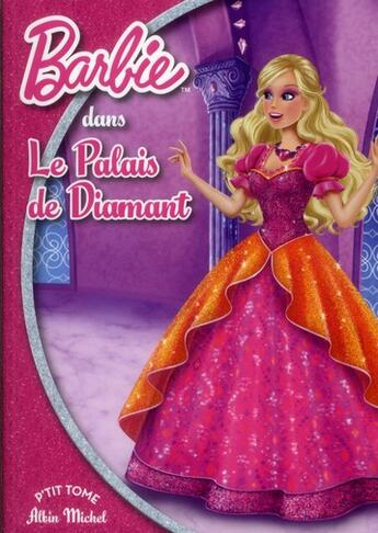 Couverture du livre « Barbie t.4 ; Barbie et le palais de diamant » de  aux éditions Albin Michel