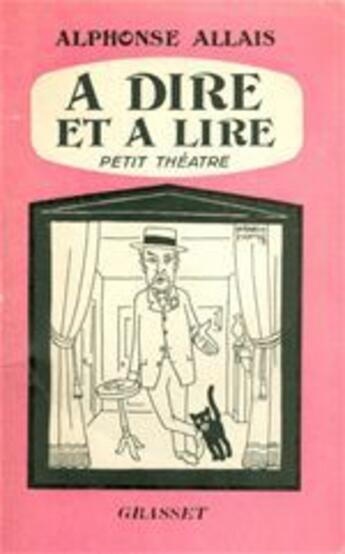 Couverture du livre « À dire et à lire » de Alphonse Allais aux éditions Grasset Et Fasquelle