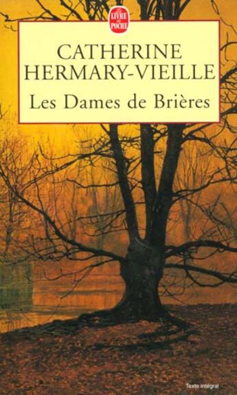 Couverture du livre « Les dames de brieres tome 1 » de Hermary-Vieille C. aux éditions Le Livre De Poche