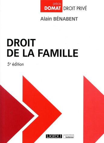 Couverture du livre « Droit de la famille (5e édition) » de Alain Benabent aux éditions Lgdj