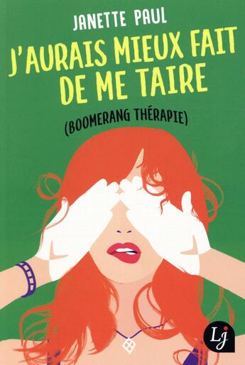 Couverture du livre « J'aurais mieux fait de me taire (boomerang thérapie) » de Janette Paul aux éditions J'ai Lu