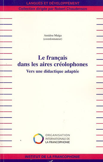 Couverture du livre « Le français dans les aires créolophones ; vers une didactique adaptée » de Amidou Maiga aux éditions L'harmattan