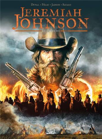 Couverture du livre « Jeremiah Johnson Tome 3 » de Fred Duval et Nuria Sayago et Jean-Pierre Pecau et Jack Jadson aux éditions Soleil