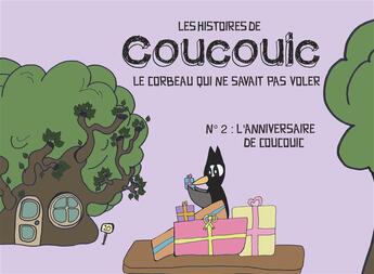 Couverture du livre « Les histoires de Coucouic : le corbeau qui ne savait pas voler » de Fanny Anais D aux éditions Books On Demand