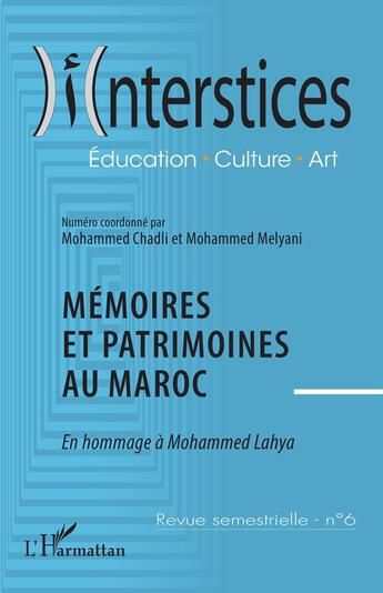 Couverture du livre « Mémoires et patrimoine au Maroc : En hommage à Mohammed Lahya » de Chadli Mohammed aux éditions L'harmattan