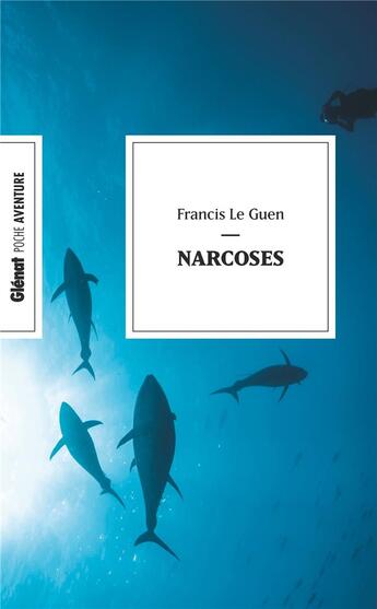 Couverture du livre « Narcoses (poche) » de Francis Le Guen aux éditions Glenat