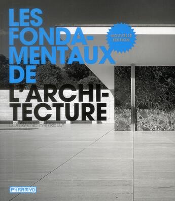 Couverture du livre « Les fondamentaux de l'architecture » de Farrellly Lorraine aux éditions Pyramyd