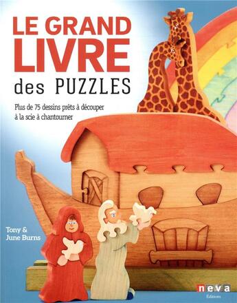 Couverture du livre « Le grand livre des puzzles ; plus de 75 dessins prêts à découper dans le bois » de Tony Burns et June Burns aux éditions Neva