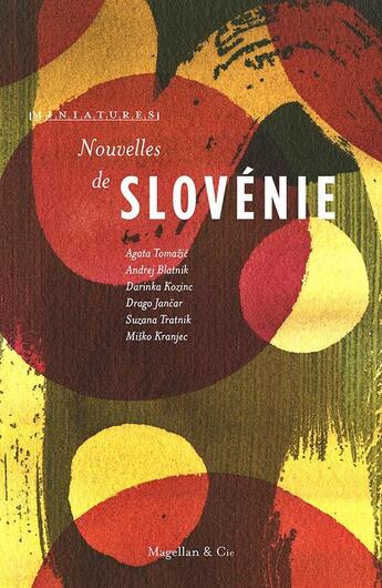 Couverture du livre « Nouvelles de slovenie » de Kranjec Misko aux éditions Magellan & Cie