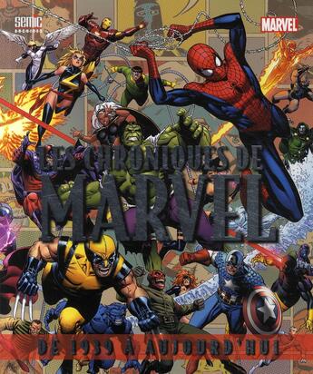 Couverture du livre « Les chroniques de Marvel ; de 1939 à aujourd'hui (édition 2009) » de  aux éditions Carabas
