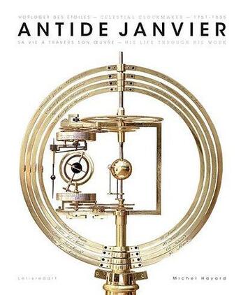 Couverture du livre « Antide Janvier horloger des étoiles » de  aux éditions Le Livre D'art