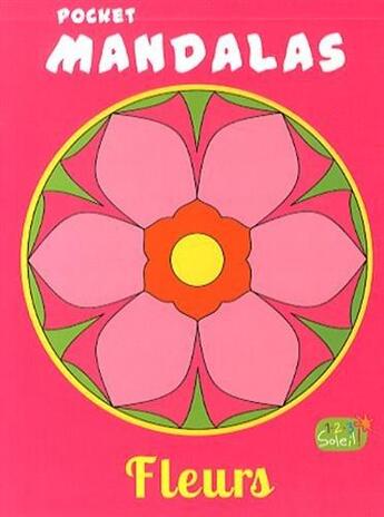 Couverture du livre « Pocket mandalas fleurs » de Erker et Cziepluch aux éditions 1 2 3 Soleil