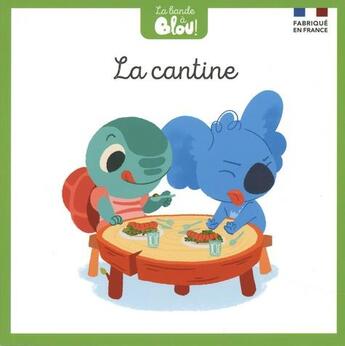 Couverture du livre « La cantine » de  aux éditions Blou