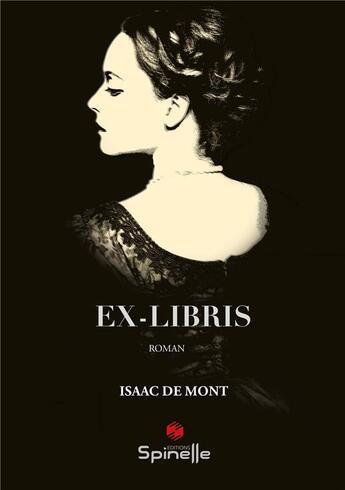 Couverture du livre « Ex-libris » de Isaac De Mont aux éditions Spinelle