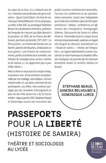 Couverture du livre « Passeports pour la liberté (Histoire de Samira) : Théâtre et sociologie au lycée » de Stephane Beaud et Dominique Lurcel et Nacéra Bencherif aux éditions Bord De L'eau