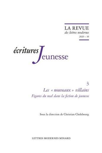 Couverture du livre « Les nouveaux villains 2020 - 10 - figures du mal dans la fiction de jeunesse » de  aux éditions Classiques Garnier