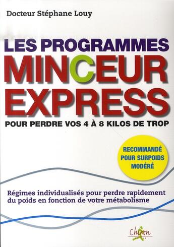 Couverture du livre « Les programmes minceur express ; 4 à 8 kg » de Louy aux éditions Chiron