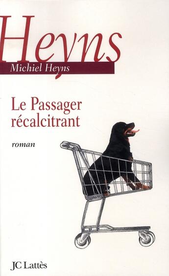 Couverture du livre « Le passager récalcitrant » de Michiel Heyns aux éditions Lattes