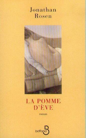 Couverture du livre « La pomme d'eve » de Rosen Jonathan aux éditions Belfond